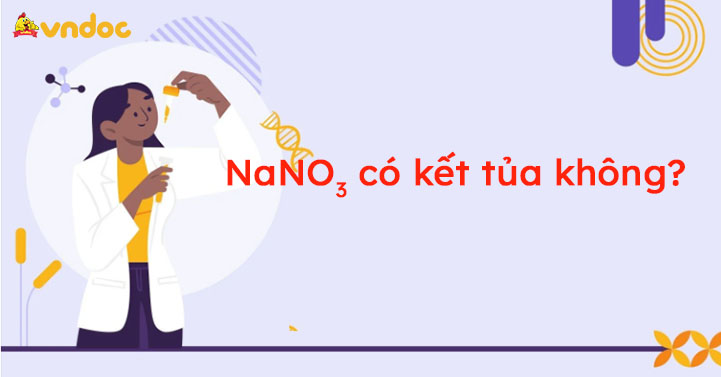 nano3 có kết tủa không
