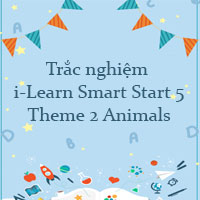 Trắc nghiệm i-Learn Smart Start 5 Theme 2 Animals