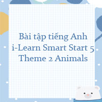 Bài tập i-Learn Smart Start 5 Theme 2 Animals