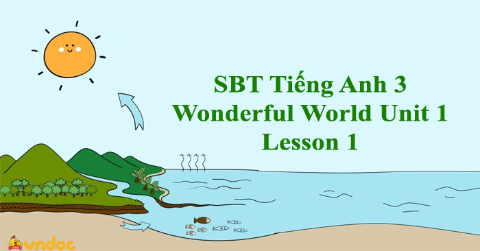 Sách Bài Tập Tiếng Anh 3 Wonderful World Unit 1 Lesson 1 - SBT Unit 1 ...