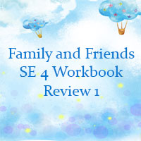 Family and friends 4 workbook Review 1