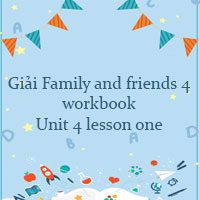 Family and friends 4 workbook Unit 4 lesson one