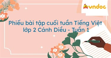 Bài tập cuối tuần tiếng Việt lớp 2 Cánh diều Tuần 1 cơ bản