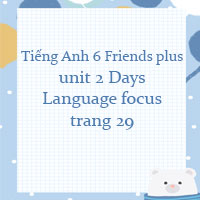 Tiếng Anh lớp 6 unit 2 Language focus trang 29