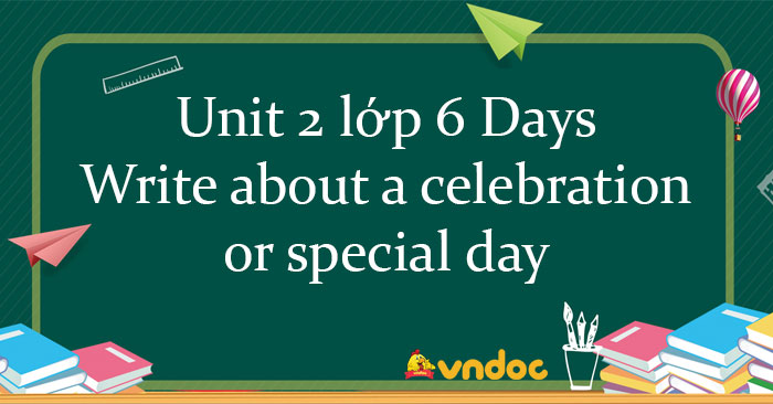 write-a-description-of-a-celebration-or-special-day-in-your-town-or