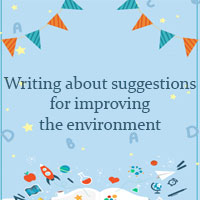 Writing about suggestions for improving the environment
