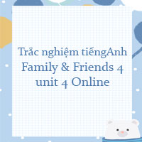 Trắc nghiệm Family and Friends 4 Special edition unit 4 Online