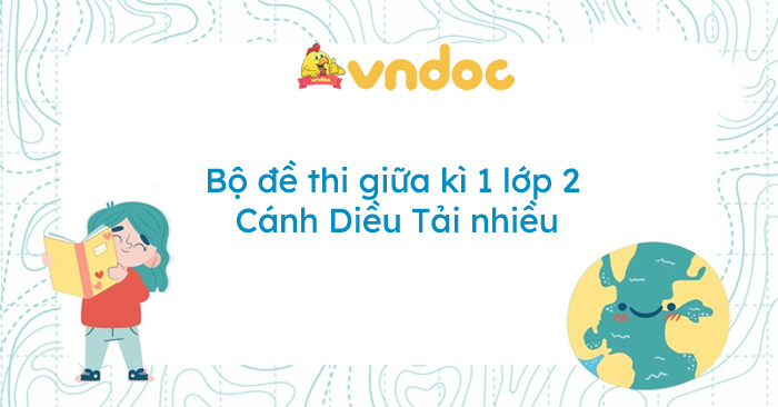 Bộ đề thi giữa kì 1 lớp 2 Cánh Diều năm 2025 - 2026