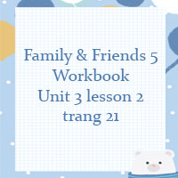 Family and friends 5 workbook Unit 3 lesson 2