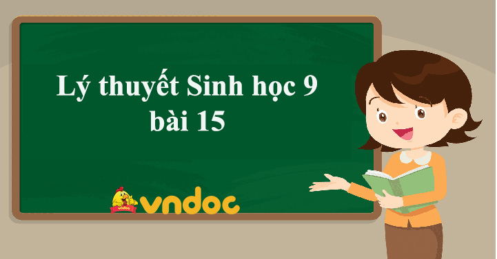 Giáo án Sinh học 9 Bài 15 ADN mới chuẩn nhất