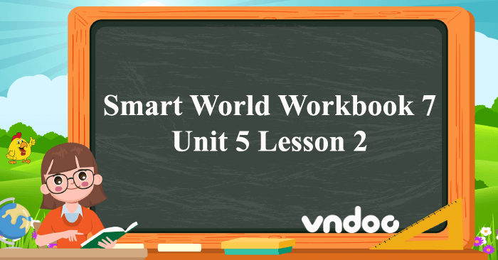 tiếng anh 7 smart world workbook unit 2 lesson 3