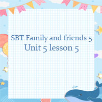 Family and friends 5 workbook Unit 5 lesson 5