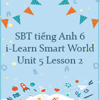 Sách bài tập tiếng Anh lớp 6 Unit 5 Lesson 2