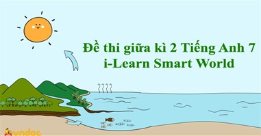 Đề thi giữa kì 2 Tiếng Anh 7 i-Learn Smart World