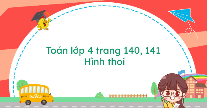 Hướng dẫn học bài toán lớp 4 hình thoi