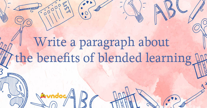 write-a-paragraph-120-150-words-about-the-benefits-of-blended