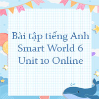 Bài tập i-Learn Smart World 6 Unit 10 Online