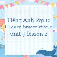Tiếng Anh 10 Unit 9 lesson 2