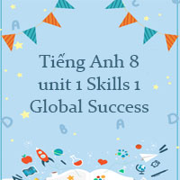 Tiếng Anh 8 unit 1 Skills 1 Global Success