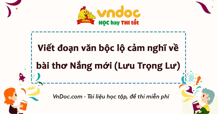 Viết đoạn văn ghi lại cảm nghĩ về bài thơ Nắng mới lớp 8 - VnDoc.com