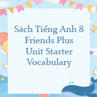 Tiếng Anh 8 Starter unit Vocabulary trang 6