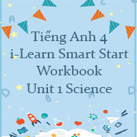 Tiếng Anh 4 i-Learn Smart Start Workbook Unit 1 Science