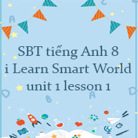 Sách bài tập tiếng Anh 8 unit 1 lesson 1
