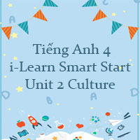  Tiếng Anh 4 i-Learn Smart Start Unit 2 Culture