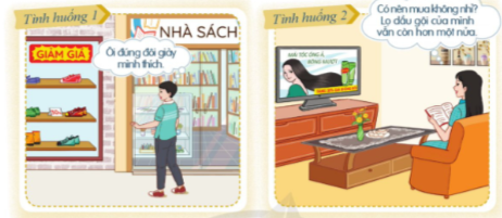 Đưa ra quyết định chi tiêu phù hợp trong các tình huống sau: