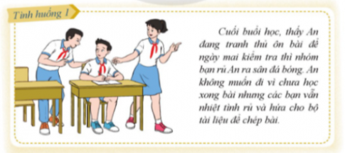Đóng vai thực hiện kĩ năng từ chối trong các tình huống sau: