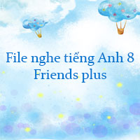 File nghe tiếng Anh 8 Friends plus
