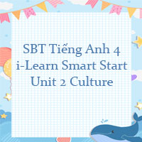 Tiếng Anh 4 i-Learn Smart Start Workbook Unit 2 Culture