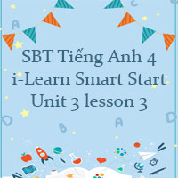 Tiếng Anh 4 i-Learn Smart Start Workbook Unit 3 lesson 3