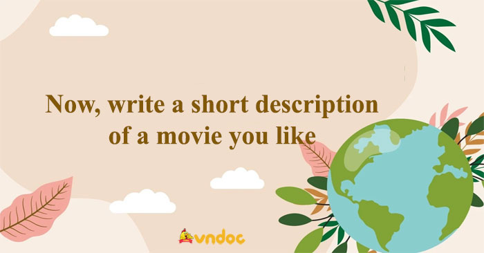 Now, write a short description of a movie you like. Use the Feedback ...