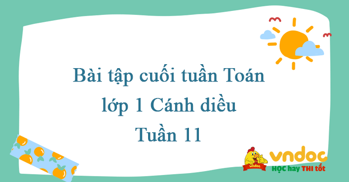 Bài tập cuối tuần Toán lớp 1 Cánh Diều Tuần 11