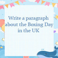 Write a short paragraph of about 80 words to provide information about the Boxing Day in the UK