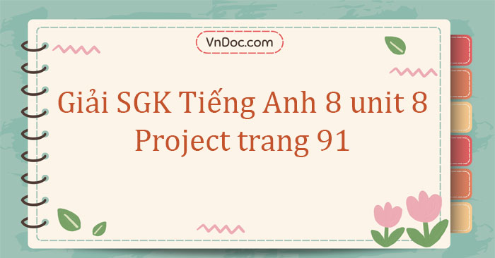 unit 3 review trang 90 91 lớp 8