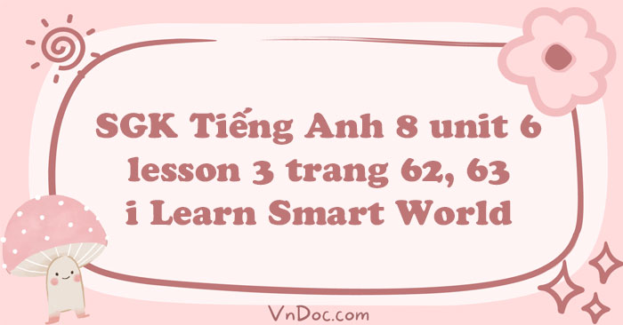 tiếng anh lớp 6 unit 8 lesson 3 trang 69