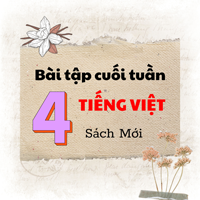Bộ bài tập cuối tuần Tiếng Việt lớp 4 Tuần 32 (Đầy đủ 3 bộ sách)