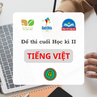 Đề thi Tiếng Việt cuối kì 2 lớp 4 sách Cánh Diều - Đề 1