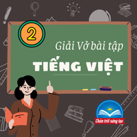 Giải vở bài tập Tiếng Việt lớp 2 trang 63 Tập 2 Chân trời sáng tạo
