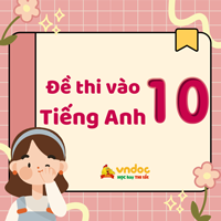 Đề thi thử vào 10 môn tiếng Anh Bắc Giang
