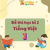 Top 09 đề thi học kì 2 môn Tiếng Việt lớp 1 sách Cánh Diều năm 2024