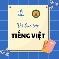 Giải vở bài tập Tiếng Việt lớp 2 trang 32, 33, 34 Tập 1 Cánh Diều