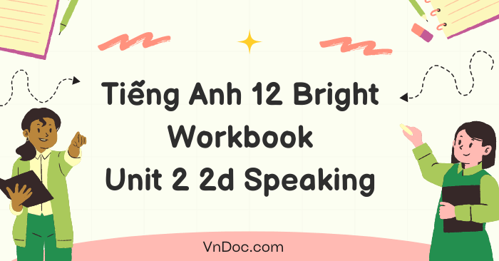 Ti Ng Anh Bright Workbook Unit D Speaking S Ch B I T P Ti Ng Anh Bright Unit Trang