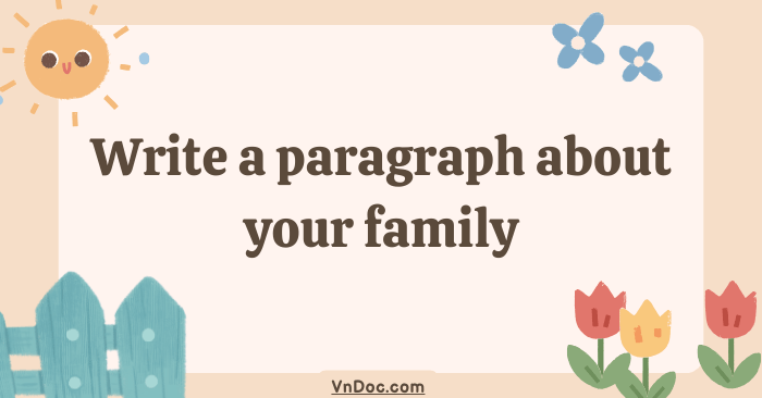 Write a paragraph about your family