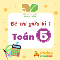 Đề thi Giữa kì 1 lớp 5 môn Toán Có đáp án