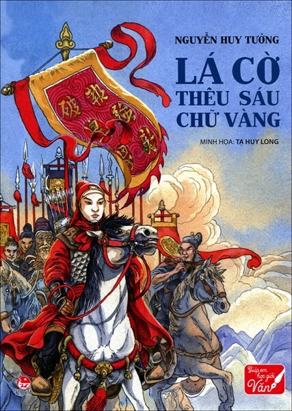 Trình bày giới thiệu ngắn về một cuốn sách cuốn truyện lịch sử Lá cờ thêu sáu chữ vàng