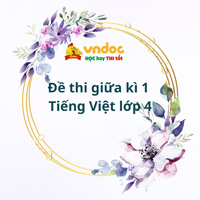 Đề thi giữa kì 1 Tiếng Việt lớp 4 Kết nối tri thức - Đề số 5