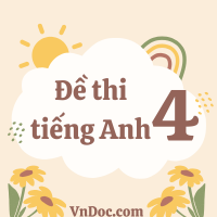 Đề thi tiếng Anh lớp 4 giữa học kì 1 Family and Friends số 1